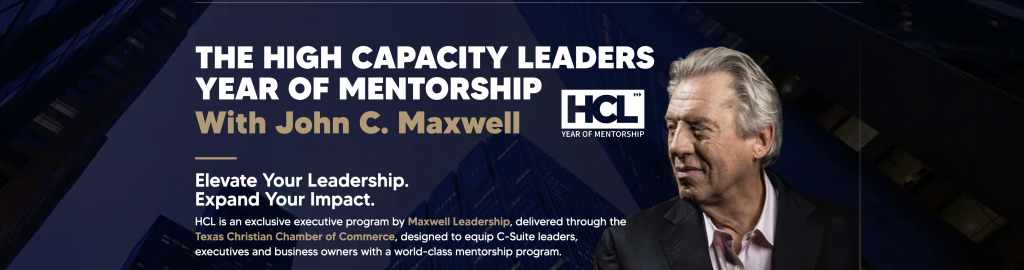 High Capacity Leader’s Year of Mentorship Texas Christian Chamber of Commerce Kickoff
